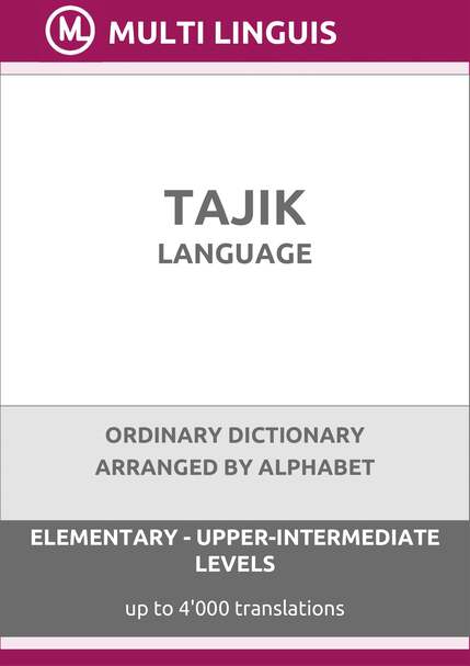 Tajik Language (Alphabet-Arranged Ordinary Dictionary, Levels A1-B2) - Please scroll the page down!